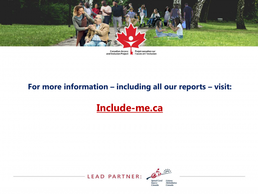 For more information – including all our reports – visit: Include-me.ca